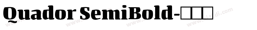 Quador SemiBold字体转换